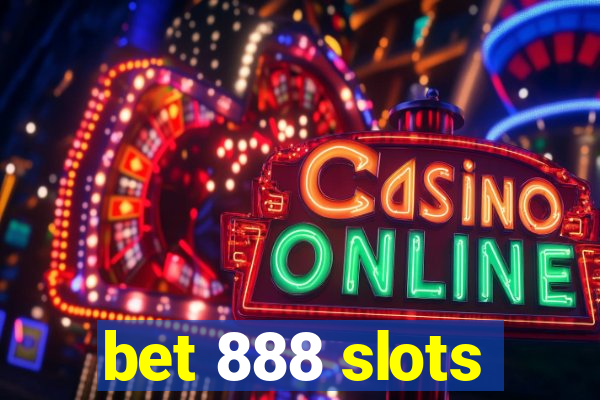 bet 888 slots